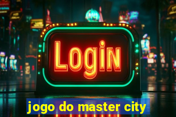 jogo do master city